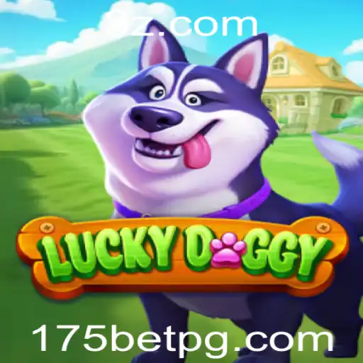 Explorando LuckyDoggy: O Encantador Jogo de Aposta da 175bet