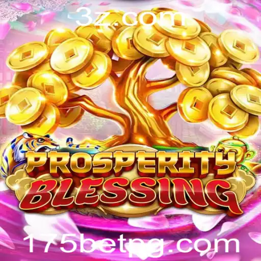 Descubra os Segredos do Jogo ProsperityBlessing e a Chave para o Sucesso com 175bet